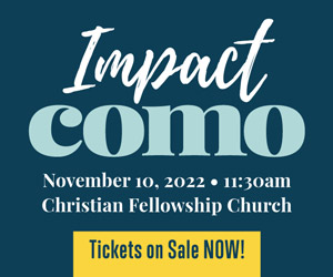 Impact COMO 2022 - Get Tickets Now - November 10, 2022, 11am at Christian Fellowship Church