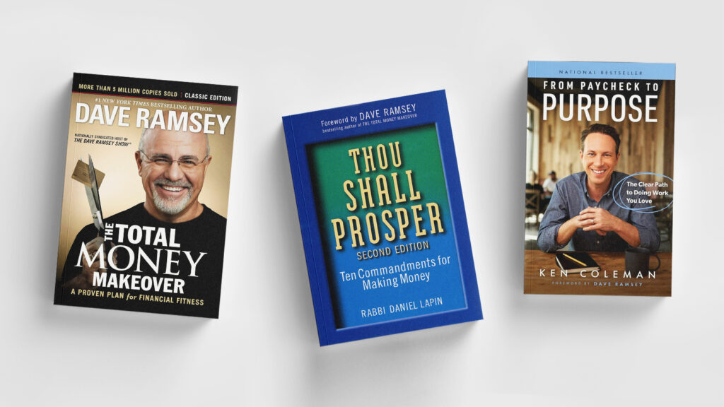 Book covers of: Total Money Makeover, Thou Shall Prosper, and From Paycheck To Purpose Books