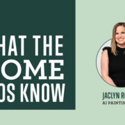 What The Home Pros Know with Jacklyn Rogers