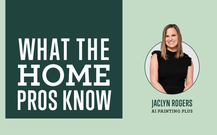 What The Home Pros Know with Jaclyn Rogers