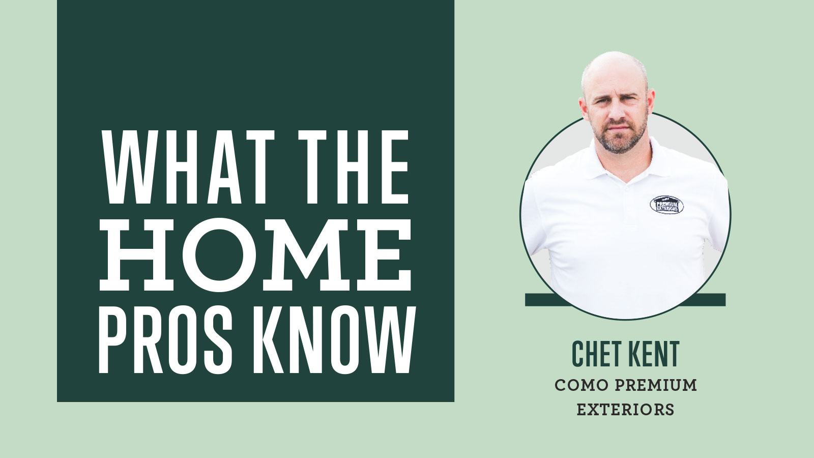 What the Home Pros Know with Chet Kent