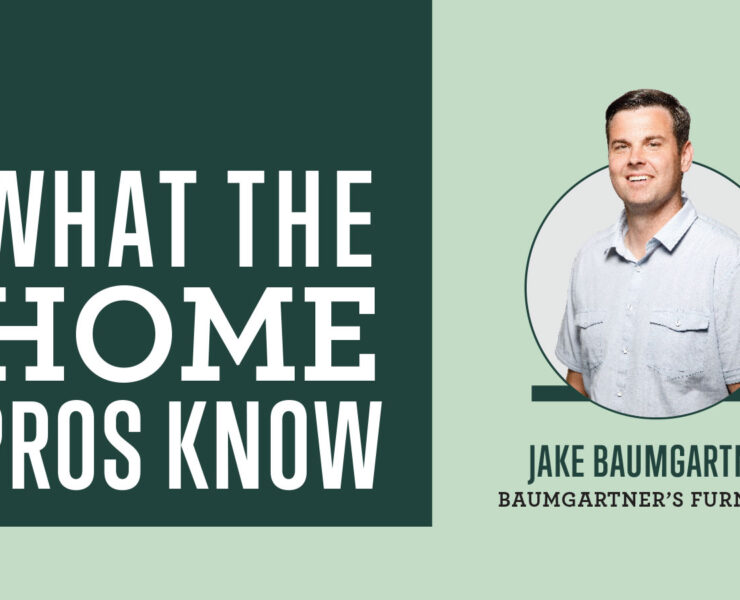 What the Home Pros Know with Jake Baumgartner