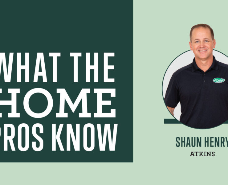 What the Home Pros Know with Shaun Henry