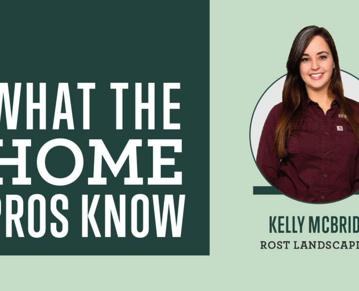 What the Home Pros Know with Kelly McBride