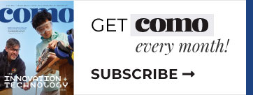 Subscribe Ad - Get COMO Magazine every month