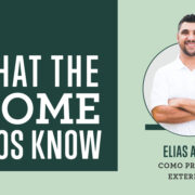 What the Home Pros Know with Elias Abadi