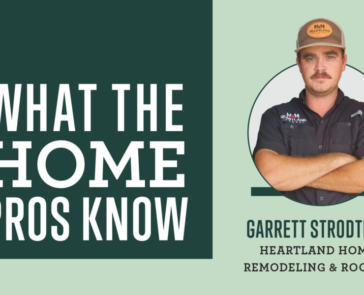 What the Home Pros Know with Garrett Strodtman