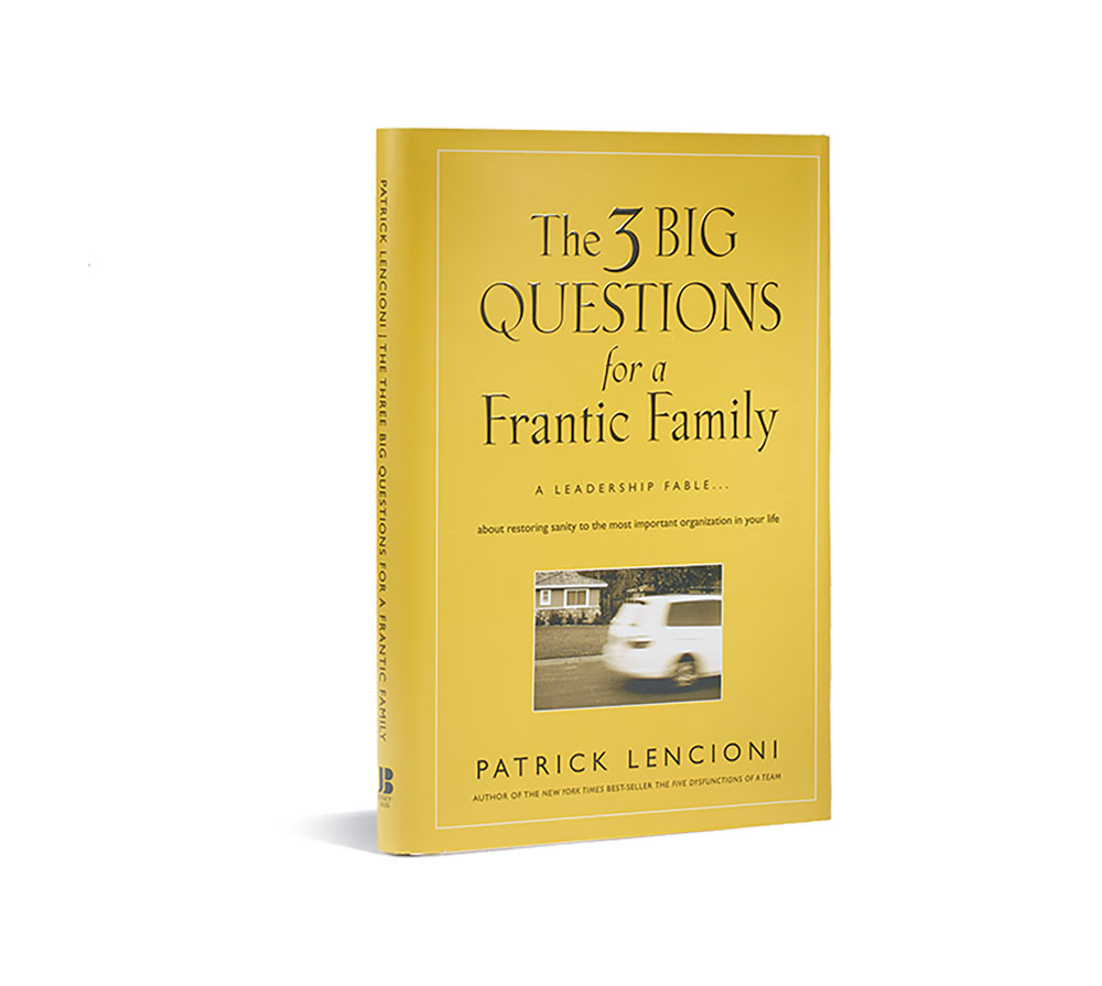 The 3 Big Questions For A Frantic Family