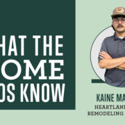 What The Home Pros Know With Kaine Mancuso