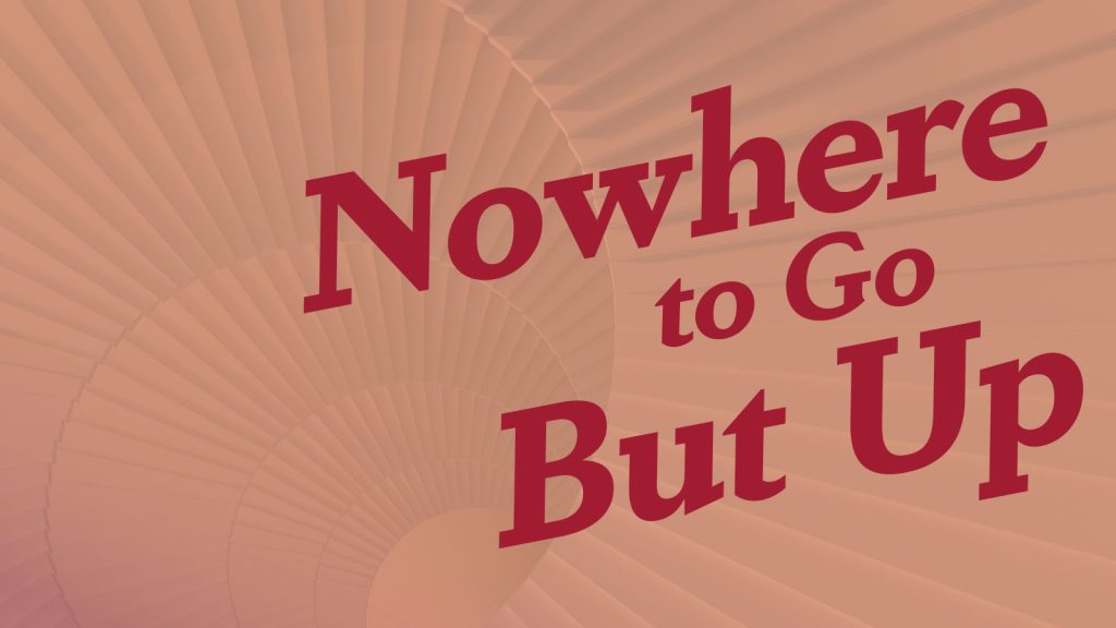 nowhere to go but up pink and red graphic