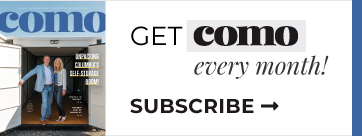 Subscribe Ad - Get COMO Magazine every month