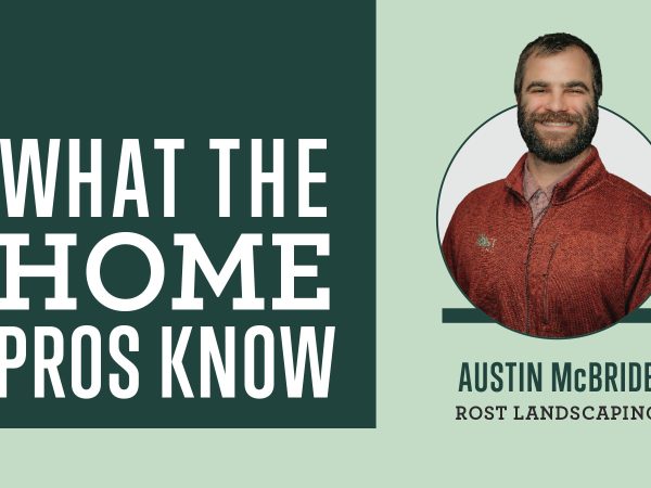 what-the-home-pros-know-with-austin-mcbride
