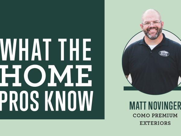 what-the-home-pros-know-with-matt-novinger